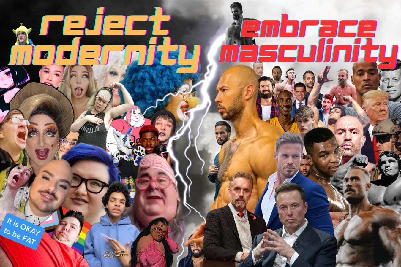 Reject modernity. Embrace Masculinity
